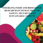 Emerging Food and Bioscience Research on Human Health: Safety, Security and Sustainable Aspects