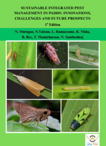 Sustainable Integrated Pest Management in Paddy Innovations, Challenges and Future Prospects